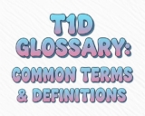 📘 T1D Glossary: Common Terms & Definitions